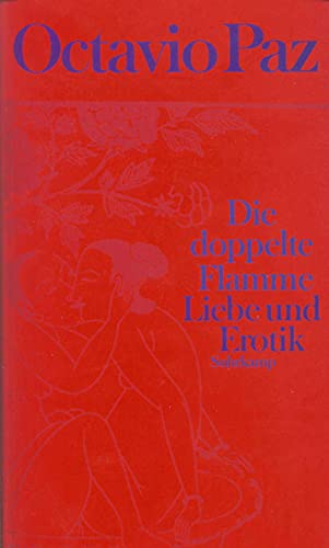 Die doppelte Flamme Liebe und Erotik von Suhrkamp Verlag AG